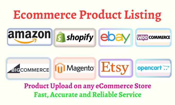 Gig Preview - Add or list products on shopify, ebay, amazon, magento or any ecommerce store