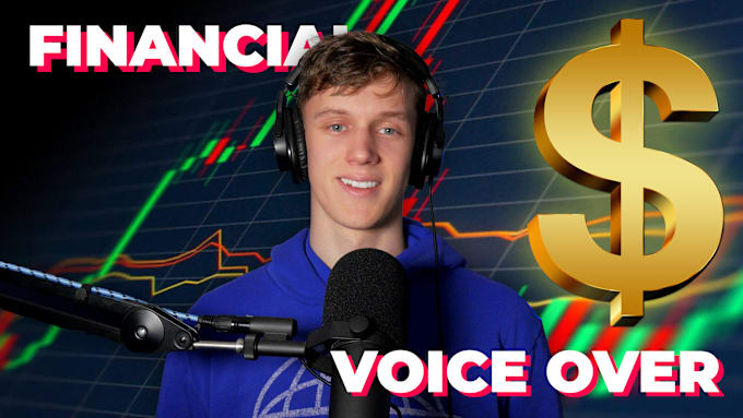 Gig Preview - Record a professional voiceover for finance and investment