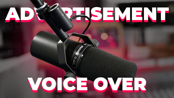 Gig Preview - Record a voiceover for your commercial or advertisement