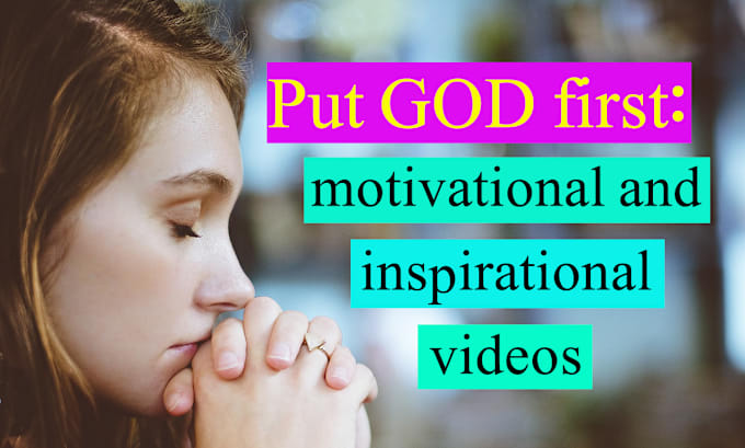 Gig Preview - Create christian motivational and inspirational videos for youtube