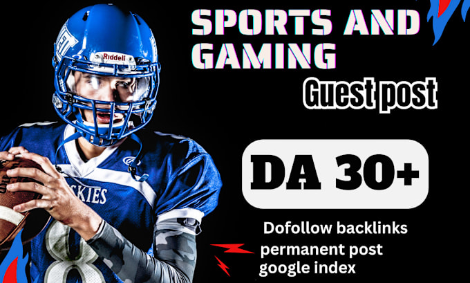 Gig Preview - Write and publish sports and gaming guest post with do follow sports back