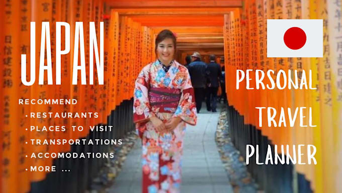 Gig Preview - Create a personalised travel plan for your trip to japan