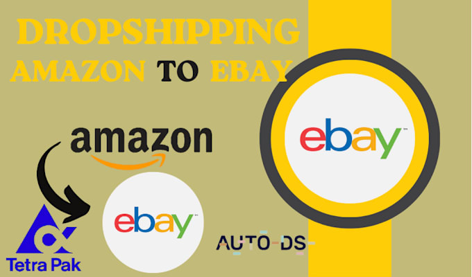 Gig Preview - Do amazon to ebay dropshipping, top listings, ebay expert