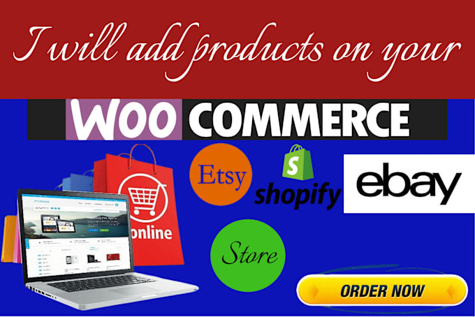 Gig Preview - Add products to shopify etsy woocommerce or ebay store