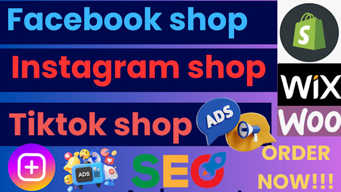 Gig Preview - Do facebook shop, instagram shop , ads ,seo optimization tiktok shop