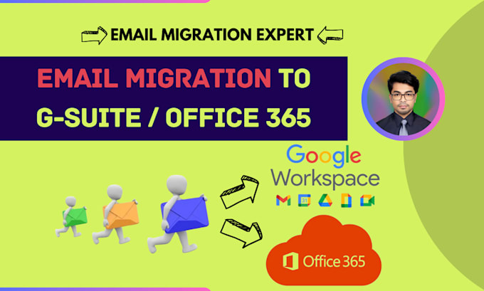 Gig Preview - Migrate your email to google workspace, office365