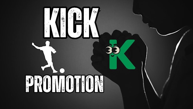 Gig Preview - Create organic kick channel promotion to boost your kick viewers and followers