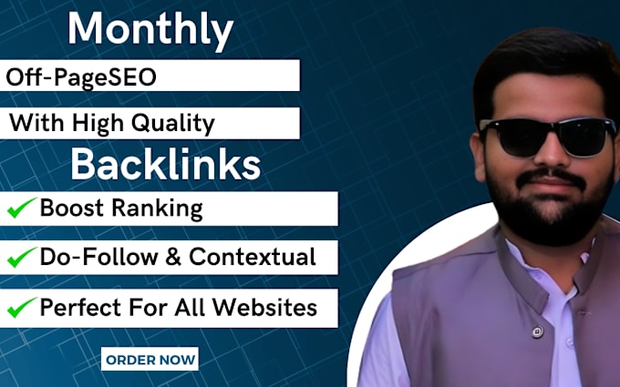 Gig Preview - Do monthly offpage SEO service with high authority whitehat backlinks