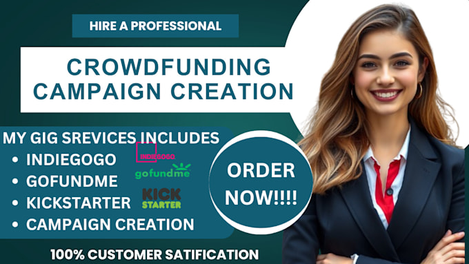 Gig Preview - Do crowdfunding campaign creation on kickstarter gofundme indiegogo