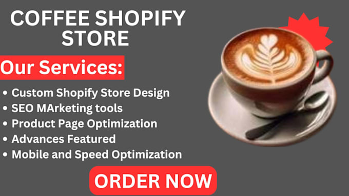 Gig Preview - Design a profitable shopify coffee store, dropshipping shopify website design