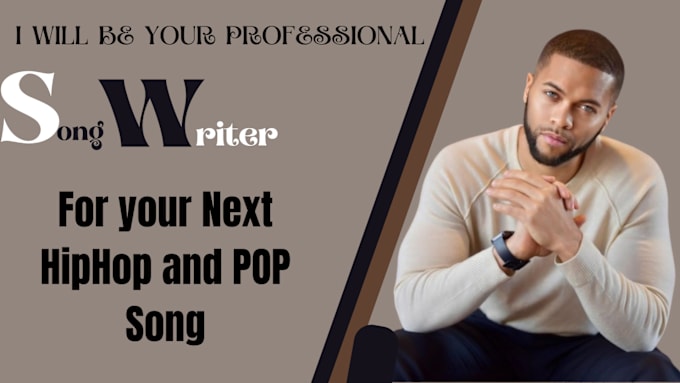 Gig Preview - Be the songwriter for a pop or rap song melody and lyrics in 24hrs