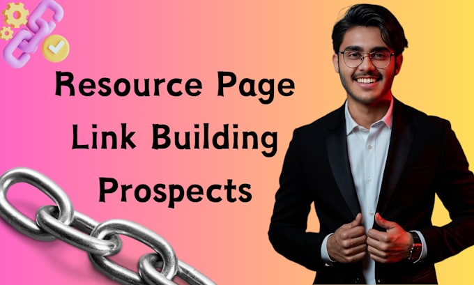 Gig Preview - Find top resource page link building prospects and execute outreach campaigns