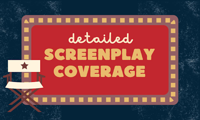 Gig Preview - Write your movie script coverage feedback analysis feature film and screenplay