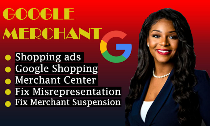 Gig Preview - Fix google merchant center suspension, misrepresentation and setup go ogle ads