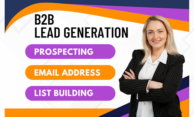 Gig Preview - Do b2b lead generation, prospect list building and email list building