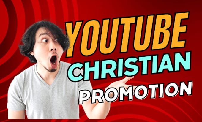 Gig Preview - Do viral organic christian youtube video promotion