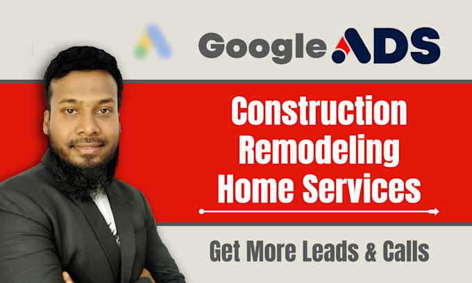 Gig Preview - Be google ads manager of construction, remodeling local business ppc adwords