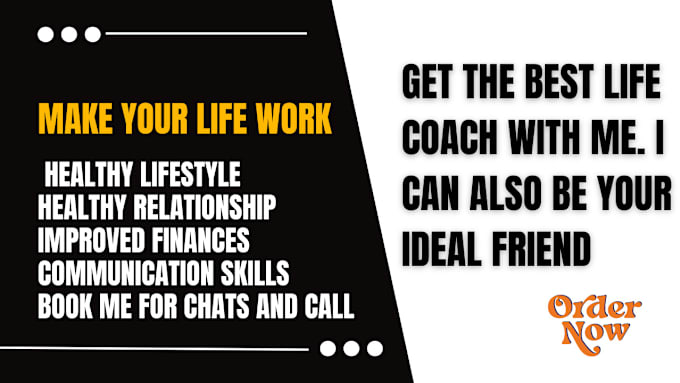 Gig Preview - Be your personal life coach and friend, get improved living