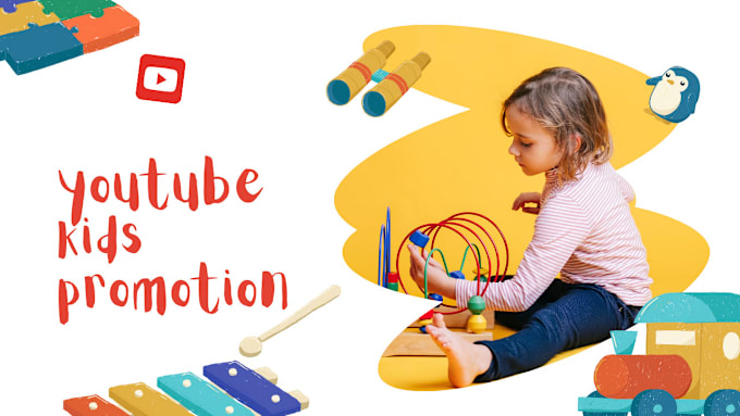 Gig Preview - Do superfast organic kids video promotion,  kids youtube