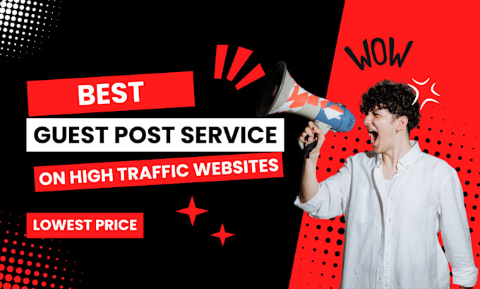 Gig Preview - Do guest post service on high da DR websites with high traffic