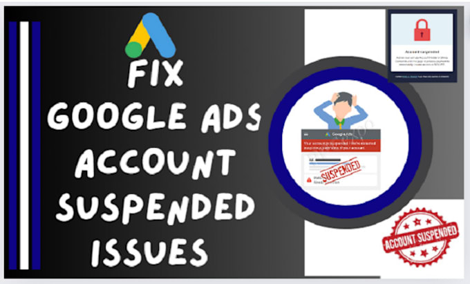 Gig Preview - Fix your google ads account suspension issue by appeal