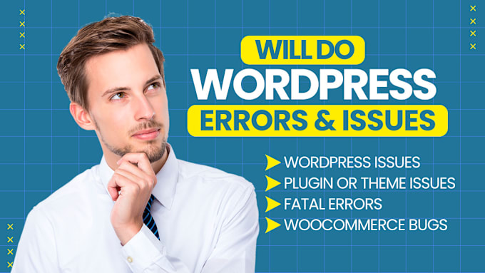 Gig Preview - Fix wordpress issues, fix wordpress error, wordpress fix, wordpress bug fix