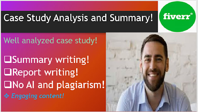 Gig Preview - Do case study analysis, research and summary