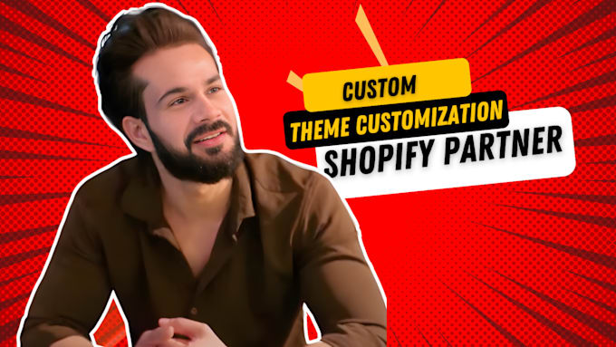 Gig Preview - Our agency will be your shopify developer for theme customization and custom coding