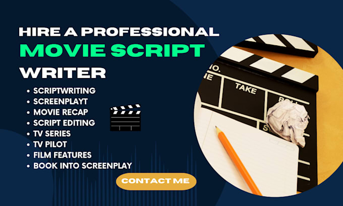 Gig Preview - Ghostwrite your movie script, screenwriting, film script, screenplay, TV script