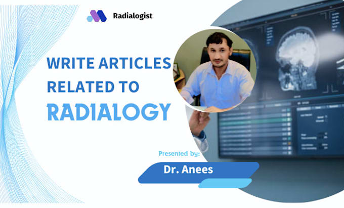 Gig Preview - Write high quality articles on radiology topics