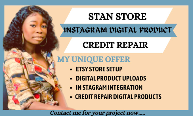 Gig Preview - Setup stan store,esty stan store instagram credit repair digital product upload