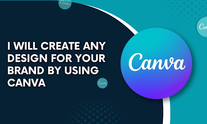 Gig Preview - Create any design for your brand by using canva