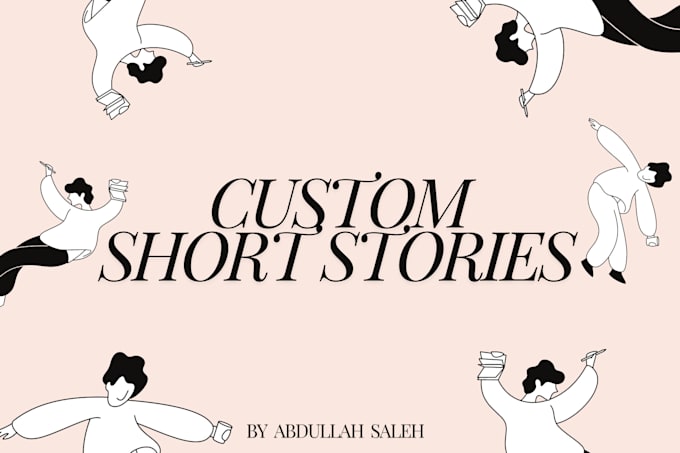 Gig Preview - Write and edit custom short stories for you