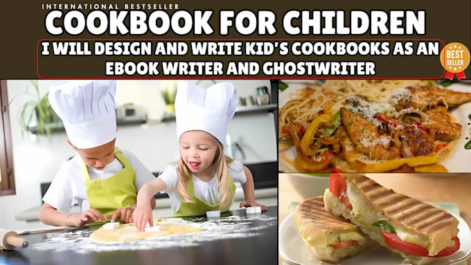 Gig Preview - Book write children ebook kids cookbook ghostwrite recipes book cookbook design