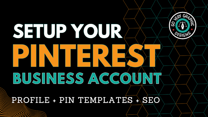 Gig Preview - Setup your pinterest business account