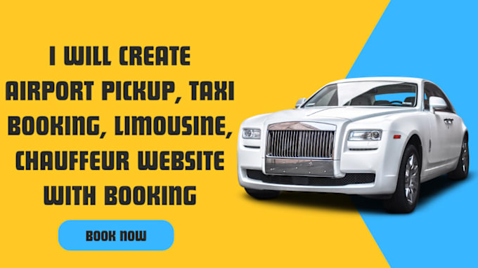 Gig Preview - Create airport pickup, taxi booking, limousine, chauffeur website with booking