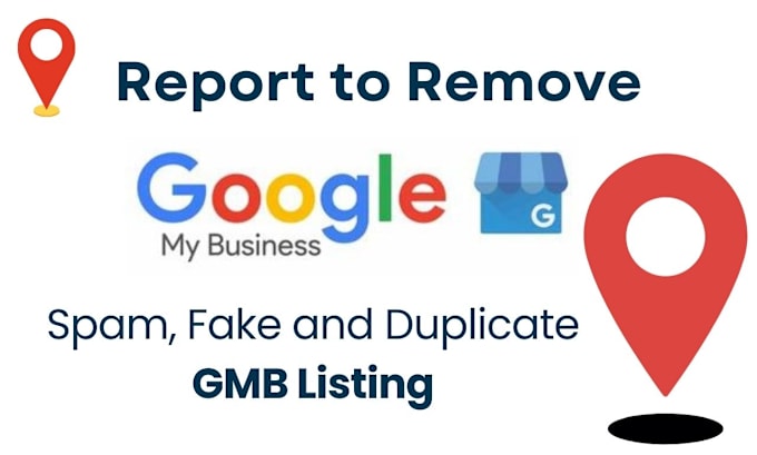 Gig Preview - Report gmb and remove fake gmb, google my business, gmb listing, local business