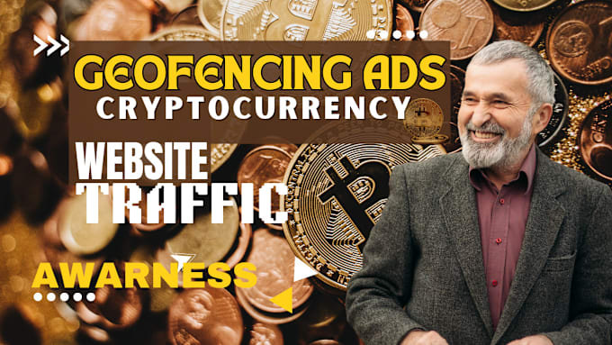 Bestseller - create profitable geofencing ads targeting crypto enthusiast to crypto website