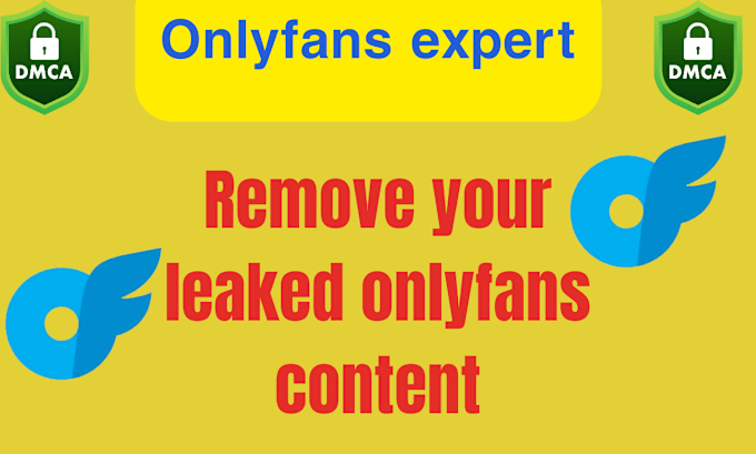 Gig Preview - Remove your leaked onlyfans content under dmca