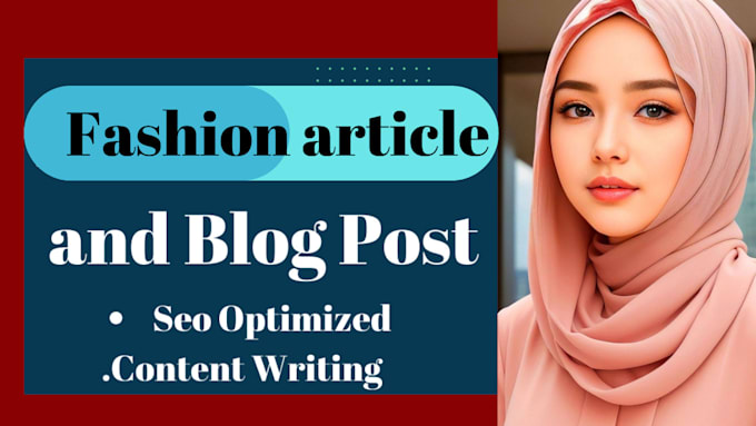 Gig Preview - Write an  SEO article or blog on beauty or fashion lifestyle