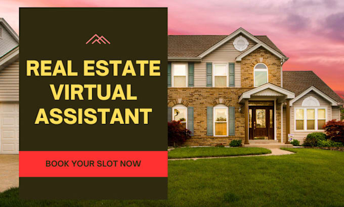 Gig Preview - Be your real estate virtual assistant