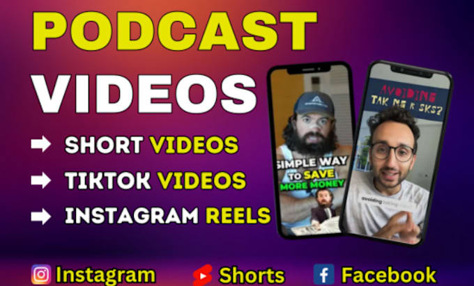 Gig Preview - Edit your podcast into short videos for yt shorts, insta reels and tiktok videos