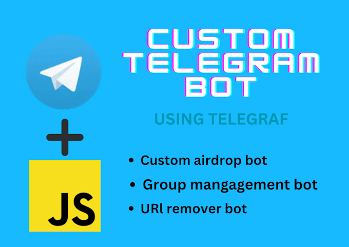 Gig Preview - Customise telegram bots using telegraf