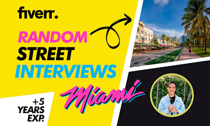 Gig Preview - Interview random people in miami street using your questions