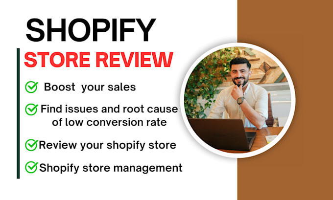 Gig Preview - Audit and review your shopify store for high conversion rate