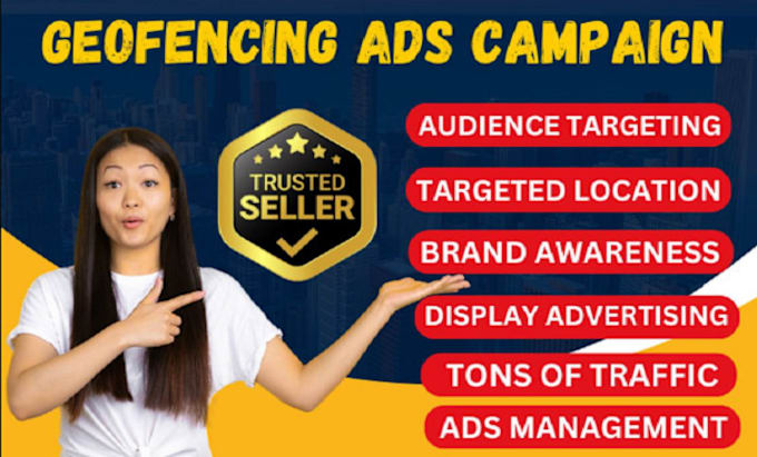 Gig Preview - Setup highly converting geofencing ads for targeted location marketing