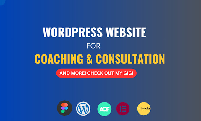 Gig Preview - Design a wordpress website for consultation, life coaching, and trainer services