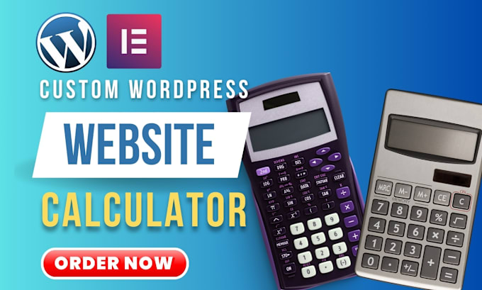 Gig Preview - Build custom wordpress web calculator for wordpress website, website calculator