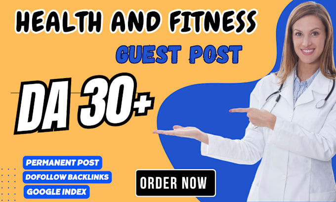 Gig Preview - Write and publish health and fitness guest post with do follow health backlinks