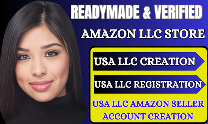 Gig Preview - Do amazon llc wyoming llc USA store creation readymade for ecommerce business